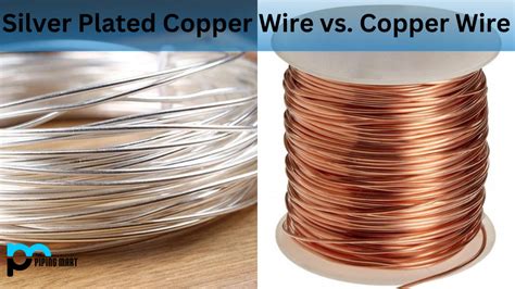 Silver Plated Copper Wire Vs Copper Wire What S The Difference