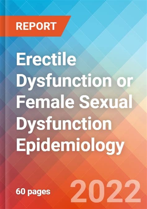 Erectile Dysfunction Or Female Sexual Dysfunction Epidemiology Forecast 2032