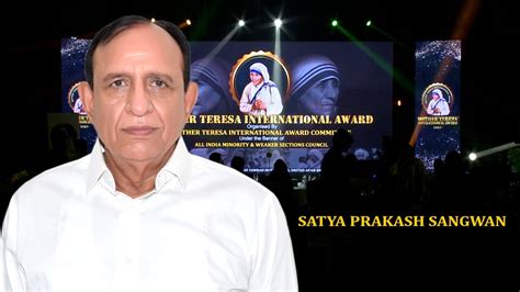 Mr Satya Prakash Sangwan Received The Mother Teresa International