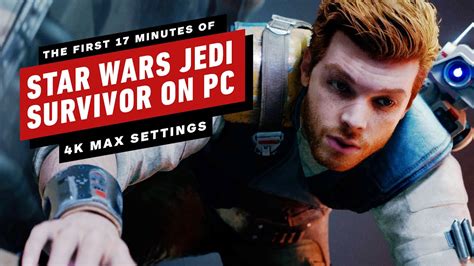 The First Minutes Of Star Wars Jedi Survivor Gameplay Pc Max