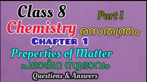 Scert Class 8chemistry Chapter 1 Properties Of Matter Part 1 English Malayalam Medium