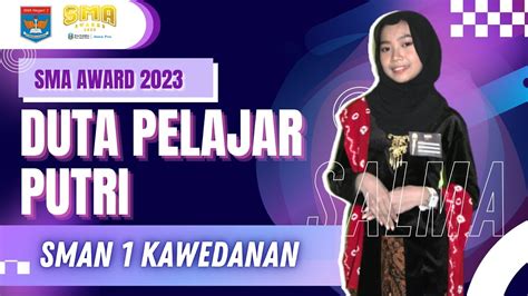 Jawa Pos SMA Awards 2023 Duta Pelajar Putri SMAN 1 Kawedanan YouTube