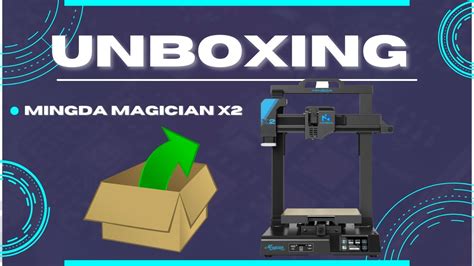 Unboxing Mingda Magician X Youtube