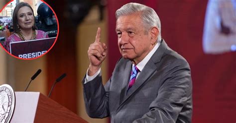 Amlo Asegura Que X Chitl G Lvez Ser La Candidata De La Oposici N En