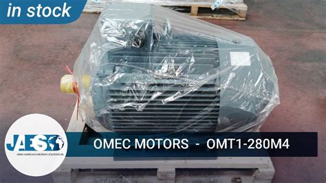 OMEC MOTORS OMT1 280M4 IN STOCK Motor 90KW 1490RPM B3 IP55