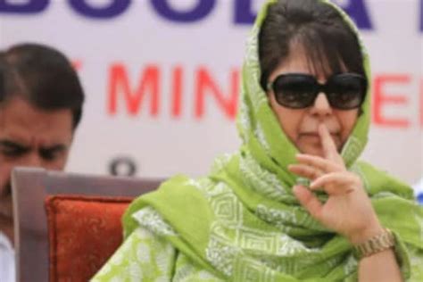 Pdp Leader Claims Mehbooba Mufti Placed Under House Arrest