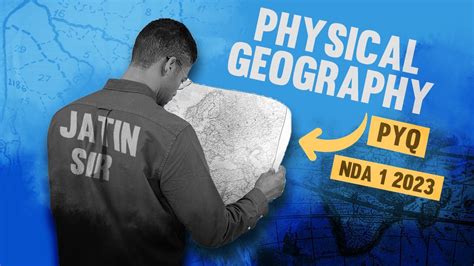 PHYSICAL GEOGRAPHY PYQs NDA 1 2023 GEOGRAPHY CLASSES JATIN SIR