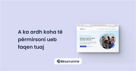 A ka ardh koha të përmirsoni ueb faqen tuaj Mesoni Online