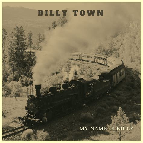 ‎my Name Is Billy Single Album By Billy Town Apple Music