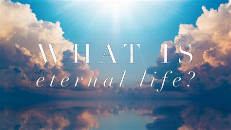 What is eternal life? - YouTube