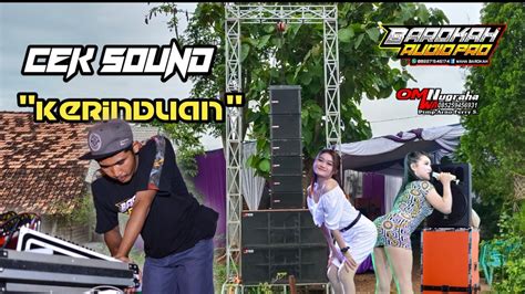 Cek Sound Kerinduan Bikin Tercandu Candu Barokah Audio Tuban