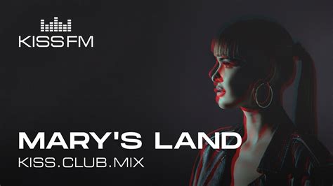 Mary S Land Kiss Club Mix Kiss Fm Podcast Melodic Techno And Progressive House Dj Mix Youtube