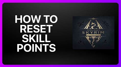 How To Reset Skill Points In Skyrim Tutorial Youtube