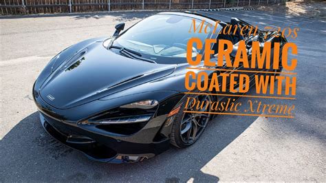 Mclaren Showcase Ceramic Coated Duraslic Xtreme Youtube