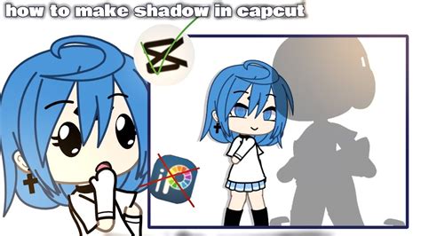 Tutorial How To Make Shadow In Capcut 😲 Gacha Life Gachalife