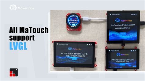 All Makerfabs MaTouch Support LVGL ESP32 Touch Display SquareLine