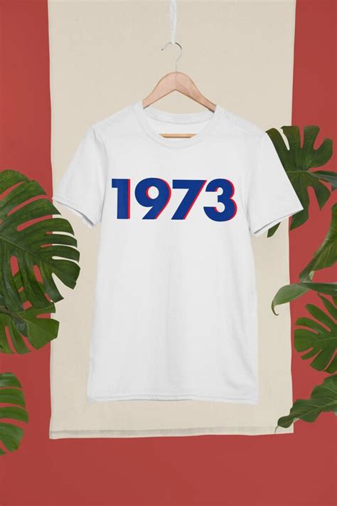 1973 T Shirt 1973 Snl 1973 T Shirt Meaning 1973 Shirts Etsy