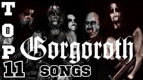 Gorgoroth Top 11 Songs Youtube