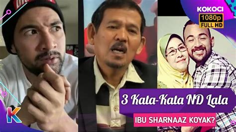 Ibu Sharnaaz Koyak Dengan Ayat Nd Lala Shila Amzah Akui Pula Youtube