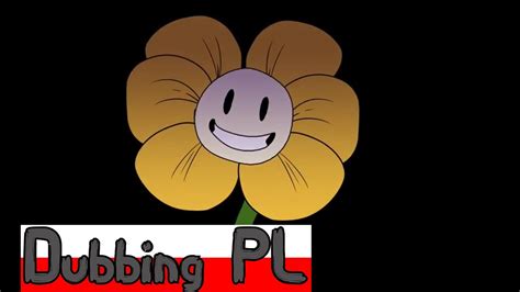 Flowey The Flower [undertale Animation] Pl Fandub Youtube