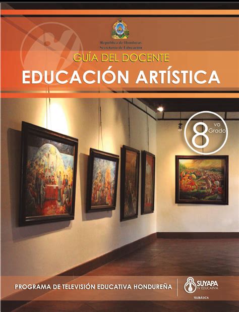 Libro de Texto y Guía del Docente de Educación Artística de 8 Grado