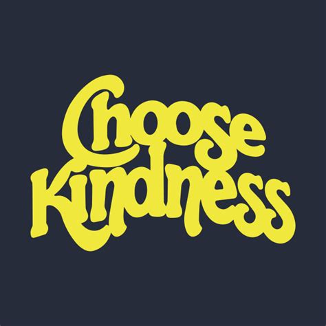 Choose Kindness Be Kind T Shirt Teepublic