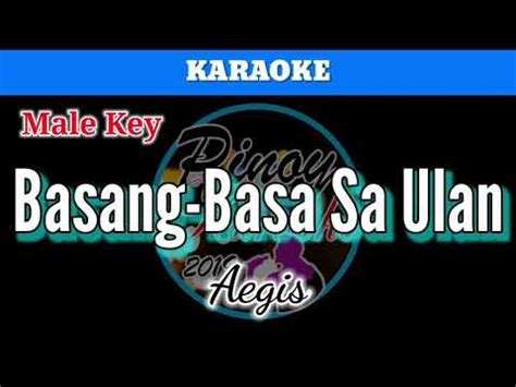 Basang Basa Sa Ulan By Aegis Karaoke Male Key Youtube