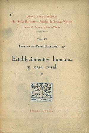 Anuario De Eusko Folklore Tomo Vi Establecimientos Humanos Y