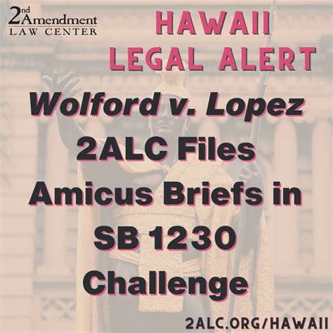 2alc Files Amicus Briefs In Wolford V Lopez — Second Amendment Law Center