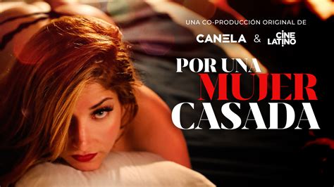 Por Una Mujer Casada Canela Tv