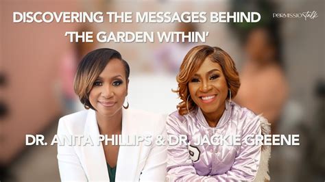 Discovering The Messages Behind The Garden Within With Dr Anita