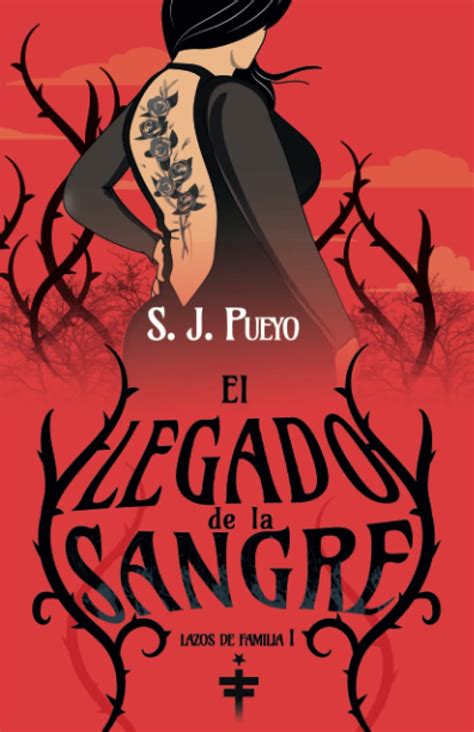 El Legado De La Sangre By S J Pueyo Goodreads