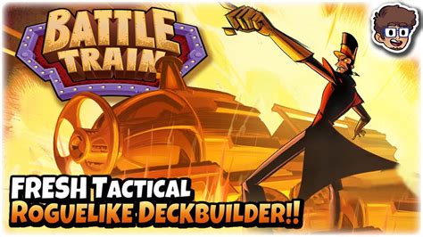 Fresh Train Tactics Roguelike Deckbuilder Let S Try Battle Train