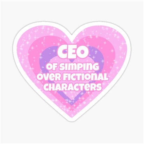 Ceo Of Simping Over Fictional Characters Sticker For Sale By