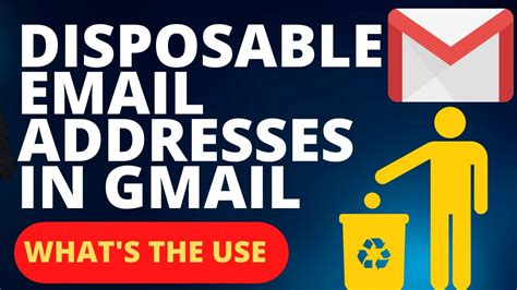 Disposable Email Addresses In Gmail What Is The Use Youtube