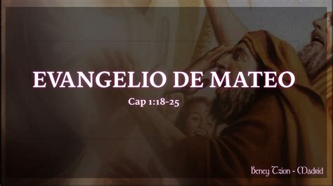 El Evangelio según Mateo Cap 1 18 25 El nacimiento YouTube