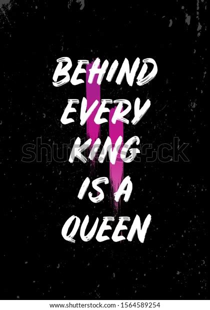 Behind Every King Queen Quotes Apparel Stock Vector (Royalty Free) 1564589254 | Shutterstock