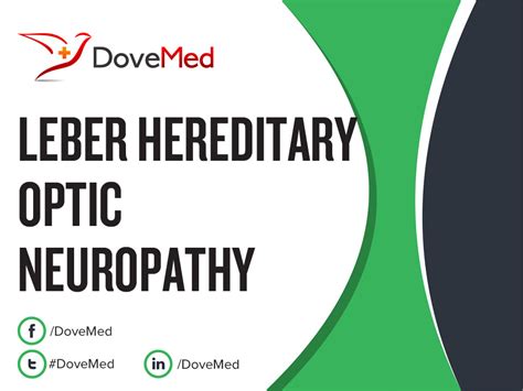 Leber Hereditary Optic Neuropathy