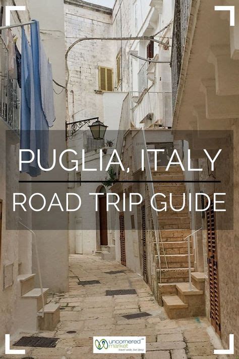 Puglia Road Trip Experiential Guide Of What To Do See Eat Italy