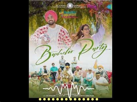 Bachelor Party New Song Inderjit Nikku X Diljit Dosanjh Saregama