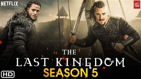 The Last Kingdom Season 5: Production Details - JGuru