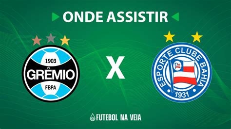 Grêmio X Bahia Onde Assistir Ao Vivo Horário Do Jogo E Escalações