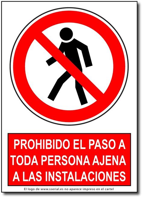 Cartel Prohibido el Paso a Toda Persona Ajena a las Instalaciones