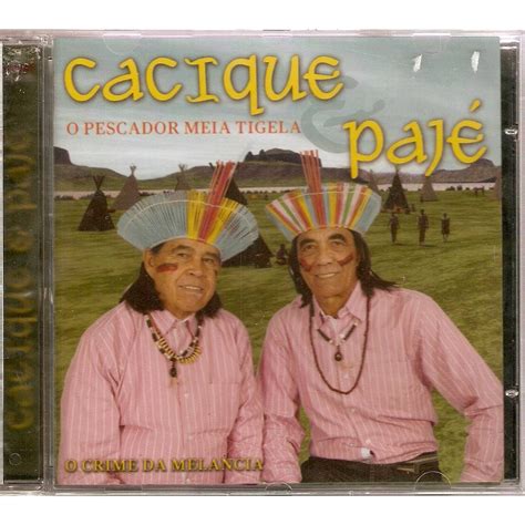 Cd Cacique E Paj O Pescador Meia No Shoptime