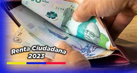 Consultar Si Accedes A La Renta Ciudadana Fechas De Pago Y Requisitos