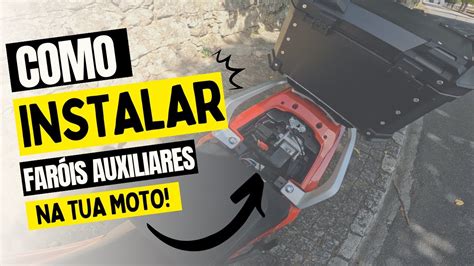 COMO INSTALAR FARÓIS AUXILIARES NA TUA MOTO YouTube