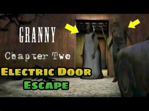 Electric Door Se Bhaag Gaya Granny Chapter Horror Game Youtube