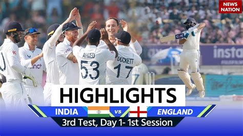 Ind Vs Eng 3rd Test Day 1 Lunch India Vs England 3rd Test Match Highlights T Oday Match