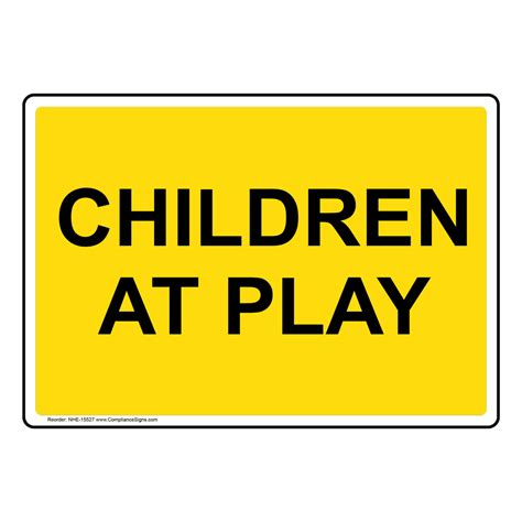 Children At Play Sign Nhe 15527 Children School Safety