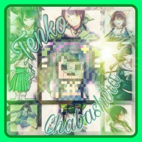 Tenko Chabashira Edit Danganronpa Amino